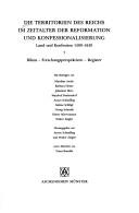 Cover of: Die Territorien des Reichs im Zeitalter der Reformation und Konfessionalisierung by mit Beiträgen von Karl Amon ... [et al.] ; herausgegeben von Anton Schindling und Walter Ziegler.