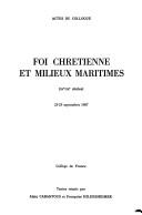 Cover of: Foi chretienne et milieux maritimes XVe-XXe siècles by textes réunis par Alain Cabantous et Françoise Hildesheimer.