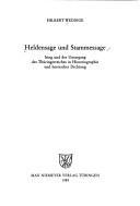 Cover of: Heldensage und Stammessage: Iring und der Untergang des Thüringerreiches in Historiographie und heroischer Dichtung