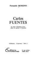 Cover of: Carlos Fuentes: La mort d'Artemio Cruz, entre le mythe et l'histoire