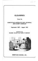 Gleanings from the Christian advocate and journal, and Zion's herald, September 1827-August 1831 by Dolores Haller, Marilyn Robinson