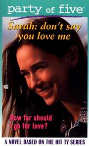 Cover of: Don't Say You Love Me: Sarah: Party of Five #5