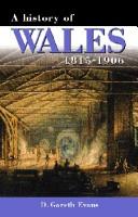 Cover of: A history of Wales, 1815-1906 by D. Gareth Evans