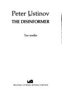 The disinformer by Peter Ustinov