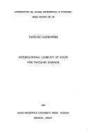 International liability of state for nuclear damage by Tadeusz Gadkowski