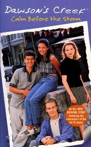 Cover of: Calm Before the Storm: Dawson's Creek #2