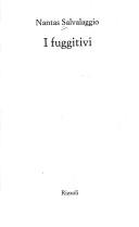 Cover of: I fuggitivi by Nantas Salvalaggio