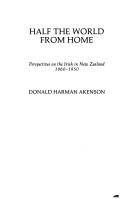 Cover of: Half the world from home by Donald Harman Akenson