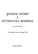 Cover of: " Journal intime" e letteratura moderna: atti di seminario, Trento, marzo-maggio 1988