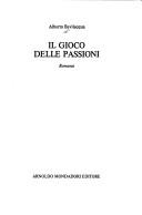 Cover of: Il gioco delle passioni: romanzo
