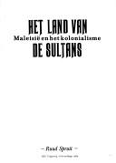 Cover of: Het land van de sultans: Maleisië en het kolonialisme