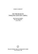 On the road in twelfth century China by James M. Hargett