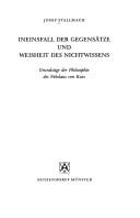 Cover of: Ineinsfall der Gegensätze und Weisheit des Nichtwissens: Grundzüge der Philosophie des Nikolaus von Kues