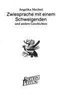 Cover of: Zwiesprache mit einem Schweigenden und andere Geschichten