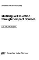 Cover of: Multilingual education through compact courses