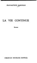 Cover of: La vie continue: roman