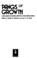 Cover of: Pangs of growth: a dialogue on church growth in Southern Africa