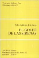 Cover of: El golfo de las sirenas by Pedro Calderón de la Barca