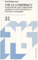 Cover of: The V2 conspiracy: a synchronic and a diachronic analysis of verbal positions in Germanic languages