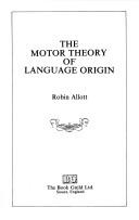 Cover of: The motor theory of language origin