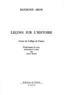 Cover of: Leçons sur l'histoire: cours du Collège de France