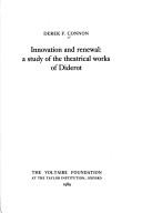 Cover of: Innovation and renewal: a study of the theatrical works of Diderot