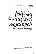 Cover of: Polityka świadczeń socjalnych: cele, zadania, realizacja