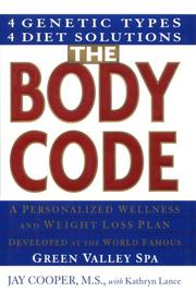 Cover of: The Body Code: A Personal Wellness And Weight Loss Plan At The World Famous Green Valley Spa