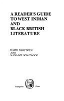 A reader's guide to West Indian and Black British literature by David Dabydeen