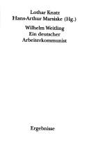 Cover of: Wilhelm Weitling, ein deutscher Arbeiterkommunist