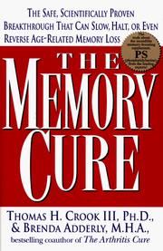 Cover of: The memory cure by Thomas Crook, Thomas Crook