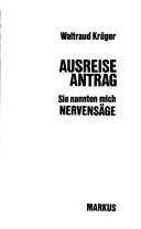 Cover of: Ausreiseantrag by Waltraud Krüger