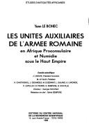 Cover of: Les unités auxiliaires de l'armée romaine en Afrique proconsulaire et Numidie sous le Haut Empire