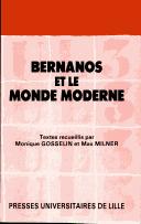 Cover of: Bernanos et le monde moderne by textes recueillis par Monique Gosselin et Max Milner.