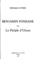 Cover of: Benjamin Fondane, ou, Le périple d'Ulysse