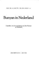 Cover of: Bunyan in Nederland: opstellen over de waardering van John Bunyan in Nederland