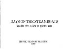 Days of the steamboats by William H. Ewen