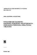 Cover of: Fotochemiczne własności elektrono-donorowo-akceptorowych kompleksów ferrocenu, kobaltocenu i niklocenu