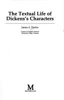 Cover of: The textual life of Dickens's characters