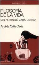 Cover of: Filosofía de la vida: así no habló Zaratustra