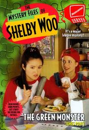 Cover of: The Green Monster (Mystery Files of Shelby Woo)