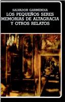 Cover of: Los pequeños seres ; Memorias de Altagracia y otros relatos