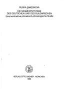 Cover of: Die Segmentsysteme des Deutschen und des Bulgarischen: eine kontrastive phonetisch-phonologische Studie