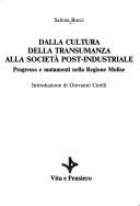 Cover of: Dalla cultura della transumanza alla società post-industriale: progresso e mutamenti nella Regione Molise