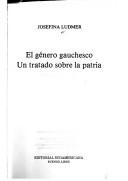 Cover of: El género gauchesco by Josefina Ludmer