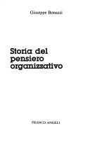 Cover of: Storia del pensiero organizzativo by Giuseppe Bonazzi