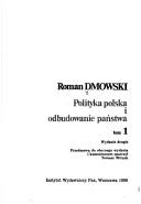 Cover of: Polityka polska i odbudowanie państwa by Roman Dmowski
