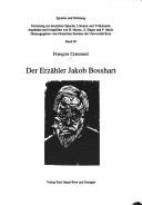 Der Erzähler Jakob Bosshart by François Comment