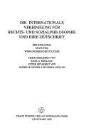 Cover of: Die Internationale Vereinigung für Rechts- und Sozialphilosophie und ihre Zeitschrift: Bibliographie, Statuten, Wirkungsgeschichtliches