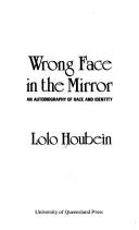 Wrong face in the mirror by Lolo Houbein